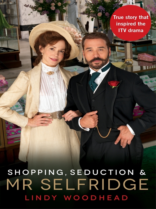 Title details for Shopping, Seduction & Mr Selfridge by Lindy Woodhead - Available
